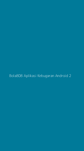 Tampilan Antarmuka Aplikasi Bola808 Aplikasi Kebugaran Android - 2