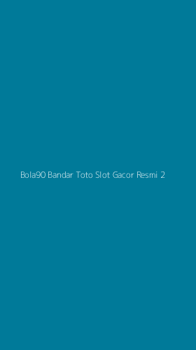 Tampilan Antarmuka Aplikasi Bola90 Bandar Toto Slot Gacor Resmi - 2
