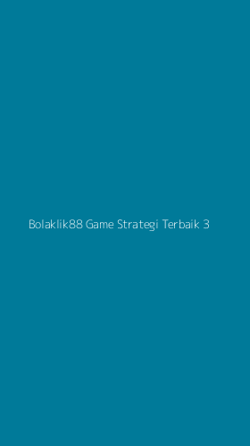 Tampilan Antarmuka Aplikasi Bolaklik88 Game Strategi Terbaik - 3