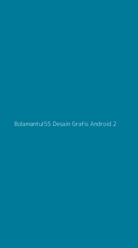 Tampilan Antarmuka Aplikasi Bolamantul55 Desain Grafis Android - 2