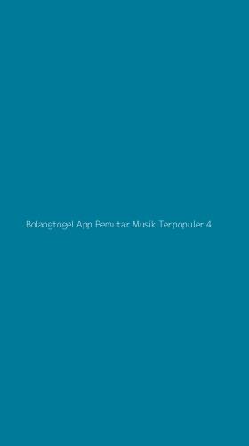 Tampilan Antarmuka Aplikasi Bolangtogel App Pemutar Musik Terpopuler - 4