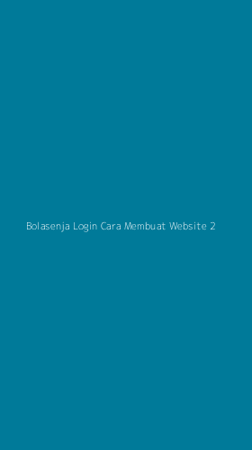 Tampilan Antarmuka Aplikasi Bolasenja Login Cara Membuat Website - 2