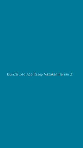 Tampilan Antarmuka Aplikasi Bom29toto App Resep Masakan Harian - 2