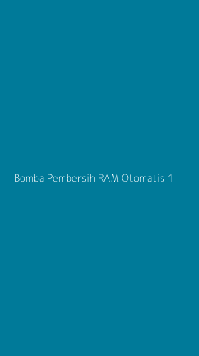 Tampilan Antarmuka Aplikasi Bomba Pembersih Ram Otomatis - 1