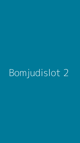 Tampilan Antarmuka Aplikasi Bomjudislot - 2