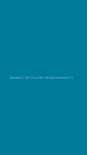 Tampilan Antarmuka Aplikasi Bonanza 138 Situs Slot Modal Awal Kecil - 3