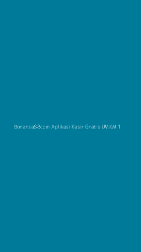Tampilan Antarmuka Aplikasi Bonanza88com Aplikasi Kasir Gratis Umkm - 1