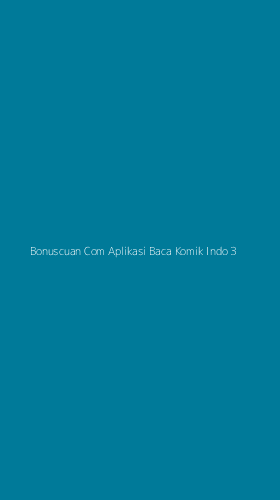 Tampilan Antarmuka Aplikasi Bonuscuan Com Aplikasi Baca Komik Indo - 3