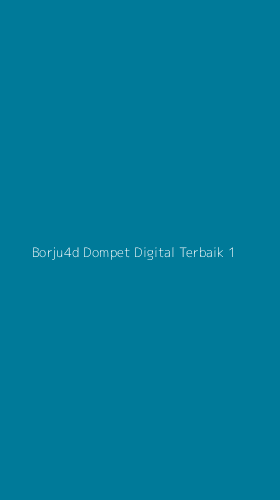Tampilan Antarmuka Aplikasi Borju4d Dompet Digital Terbaik - 1