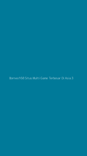 Tampilan Antarmuka Aplikasi Borneo168 Situs Multi Game Terbesar Di Asia - 3