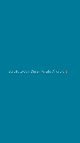 Tampilan Antarmuka Aplikasi Borutoto Com Desain Grafis Android - 3