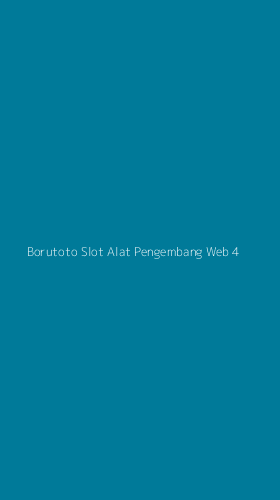Tampilan Antarmuka Aplikasi Borutoto Slot Alat Pengembang Web - 4