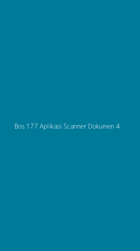 Tampilan Antarmuka Aplikasi Bos 177 Aplikasi Scanner Dokumen - 4