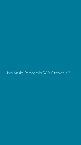 Tampilan Antarmuka Aplikasi Bos Angka Pembersih Ram Otomatis - 3