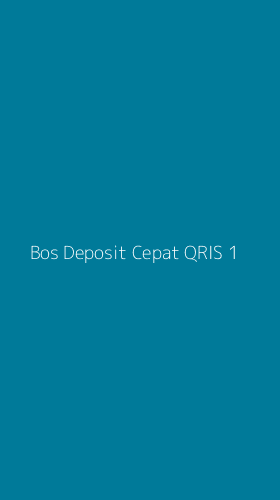 Tampilan Antarmuka Aplikasi Bos Deposit Cepat Qris - 1