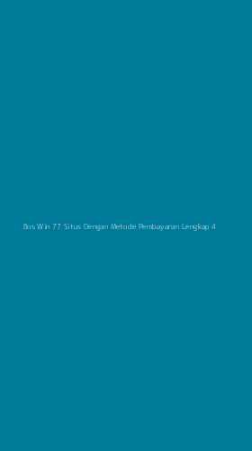 Tampilan Antarmuka Aplikasi Bos Win 77 Situs Dengan Metode Pembayaran Lengkap - 4