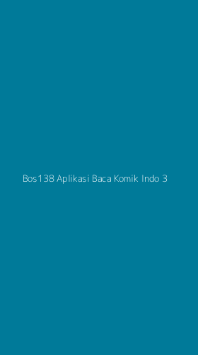 Tampilan Antarmuka Aplikasi Bos138 Aplikasi Baca Komik Indo - 3