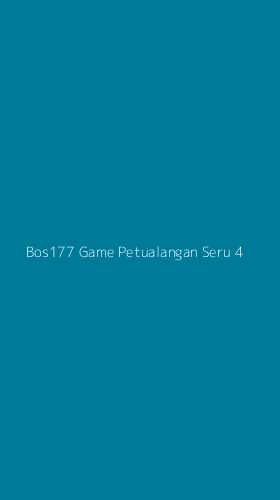 Tampilan Antarmuka Aplikasi Bos177 Game Petualangan Seru - 4