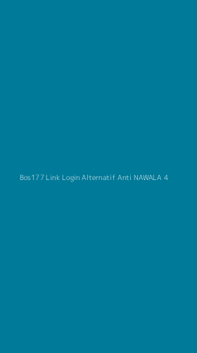 Tampilan Antarmuka Aplikasi Bos177 Link Login Alternatif Anti Nawala - 4