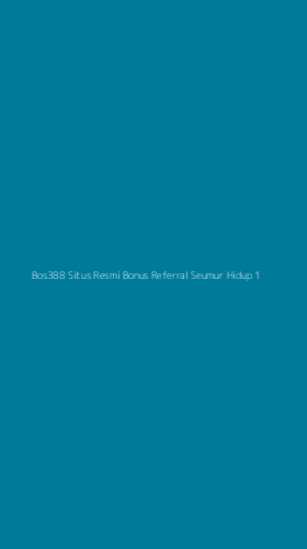 Tampilan Antarmuka Aplikasi Bos388 Situs Resmi Bonus Referral Seumur Hidup - 1