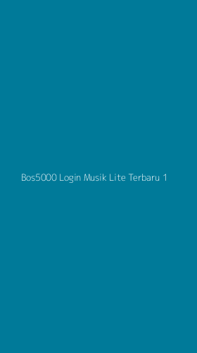 Tampilan Antarmuka Aplikasi Bos5000 Login Musik Lite Terbaru - 1