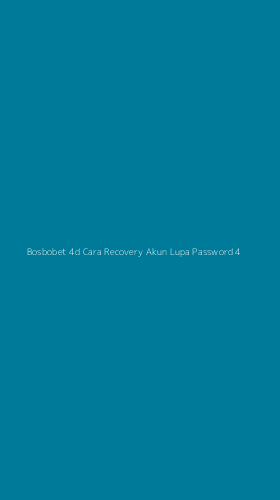 Tampilan Antarmuka Aplikasi Bosbobet 4d Cara Recovery Akun Lupa Password - 4