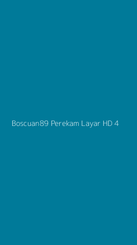 Tampilan Antarmuka Aplikasi Boscuan89 Perekam Layar Hd - 4