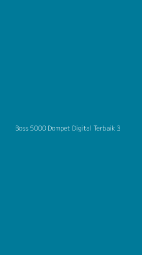 Tampilan Antarmuka Aplikasi Boss 5000 Dompet Digital Terbaik - 3