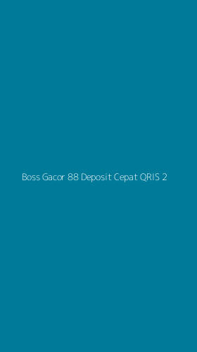 Tampilan Antarmuka Aplikasi Boss Gacor 88 Deposit Cepat Qris - 2