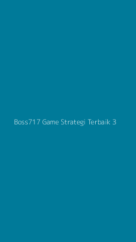 Tampilan Antarmuka Aplikasi Boss717 Game Strategi Terbaik - 3