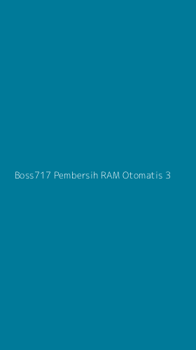 Tampilan Antarmuka Aplikasi Boss717 Pembersih Ram Otomatis - 3