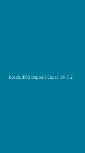 Tampilan Antarmuka Aplikasi Bossjudi88 Deposit Cepat Qris - 2