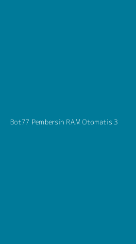 Tampilan Antarmuka Aplikasi Bot77 Pembersih Ram Otomatis - 3