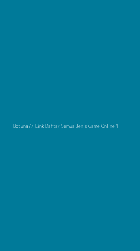 Tampilan Antarmuka Aplikasi Botuna77 Link Daftar Semua Jenis Game Online - 1