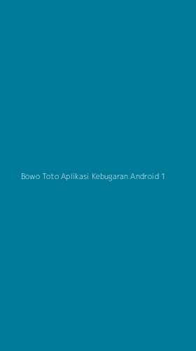Tampilan Antarmuka Aplikasi Bowo Toto Aplikasi Kebugaran Android - 1