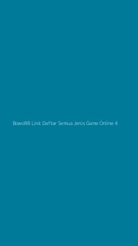 Tampilan Antarmuka Aplikasi Bowo88 Link Daftar Semua Jenis Game Online - 4