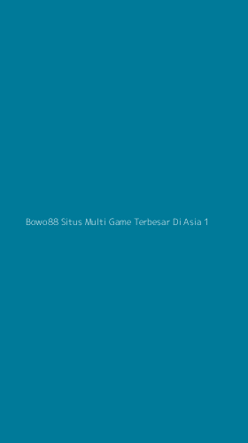 Tampilan Antarmuka Aplikasi Bowo88 Situs Multi Game Terbesar Di Asia - 1
