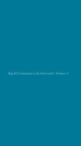 Tampilan Antarmuka Aplikasi Boy303 Kumpulan Link Alternatif Terbaru - 1