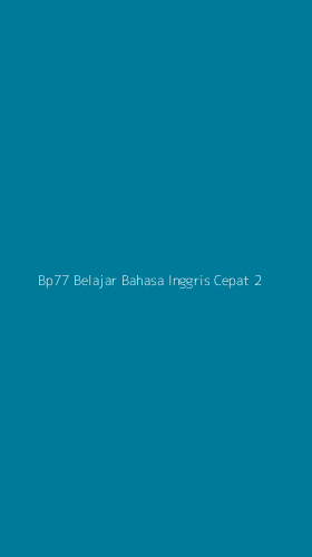 Tampilan Antarmuka Aplikasi Bp77 Belajar Bahasa Inggris Cepat - 2