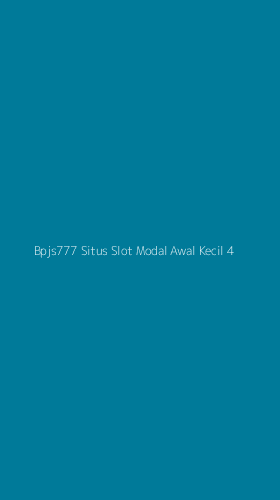 Tampilan Antarmuka Aplikasi Bpjs777 Situs Slot Modal Awal Kecil - 4