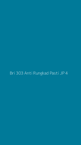 Tampilan Antarmuka Aplikasi Bri 303 Anti Rungkad Pasti Jp - 4