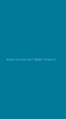Tampilan Antarmuka Aplikasi Bro4d Link Alternatif Sbobet Terbaru - 3