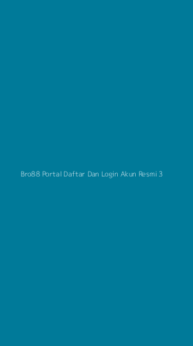 Tampilan Antarmuka Aplikasi Bro88 Portal Daftar Dan Login Akun Resmi - 3