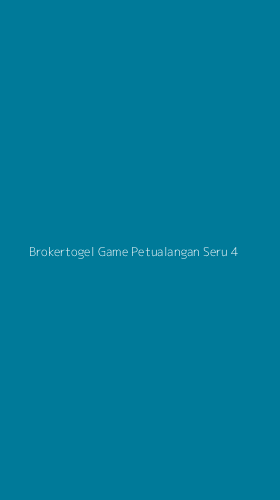 Tampilan Antarmuka Aplikasi Brokertogel Game Petualangan Seru - 4