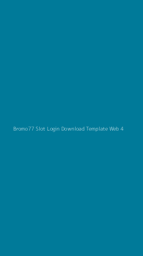 Tampilan Antarmuka Aplikasi Bromo77 Slot Login Download Template Web - 4