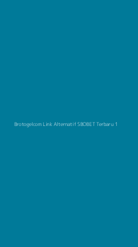Tampilan Antarmuka Aplikasi Brotogelcom Link Alternatif Sbobet Terbaru - 1