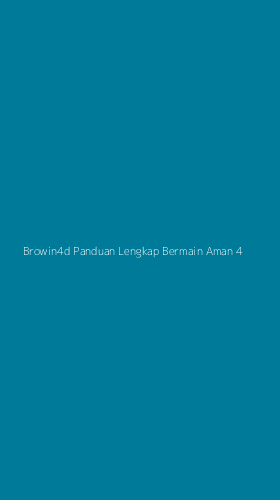 Tampilan Antarmuka Aplikasi Browin4d Panduan Lengkap Bermain Aman - 4
