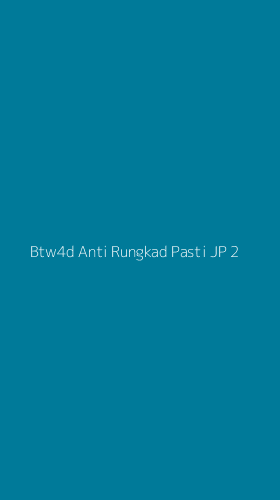Tampilan Antarmuka Aplikasi Btw4d Anti Rungkad Pasti Jp - 2