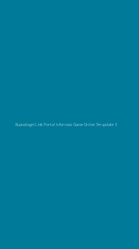 Tampilan Antarmuka Aplikasi Buanatogel Link Portal Informasi Game Online Terupdate - 3