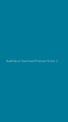 Tampilan Antarmuka Aplikasi Budi4dslot Download Premium Gratis - 2